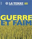 La Terre HS - Guerre et faim - juin 2022
