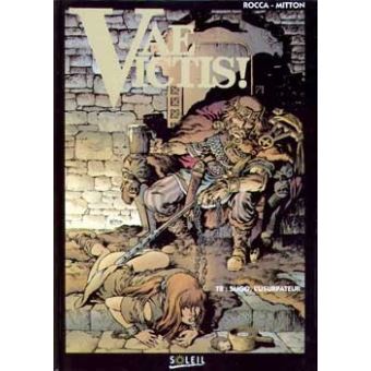 Vae Victis Sligo L Usurpateur Tome 08 Vae Victis Jean Yves Mitton Simon Rocca Cartonne Achat Livre Fnac