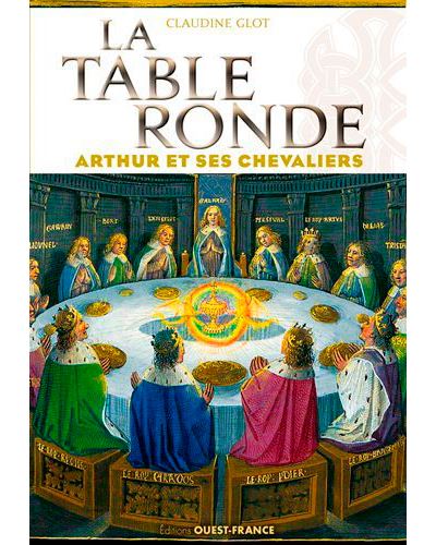 La Table ronde - Arthur et ses chevaliers