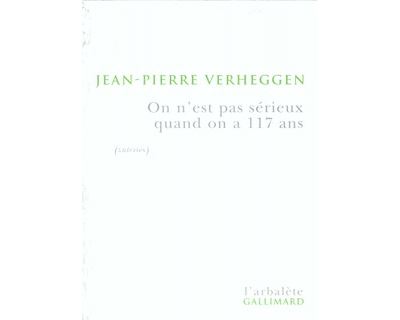 On n'est pas sérieux quand on a 117 ans