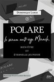 POLARE, le sérum anti-âge Miracle