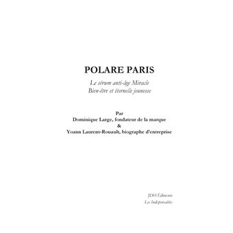 POLARE, le sérum anti-âge Miracle