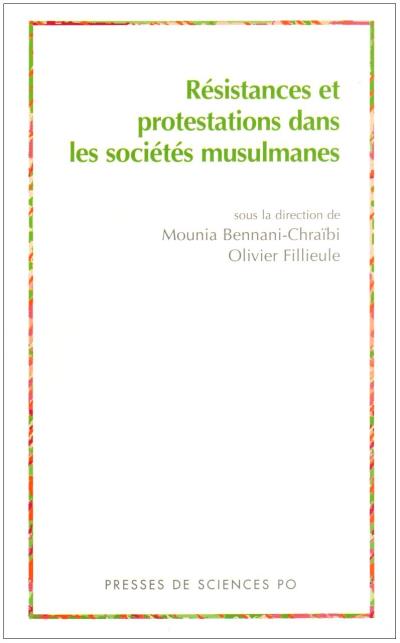 Résistances et protestations dans les sociétés musulmanes