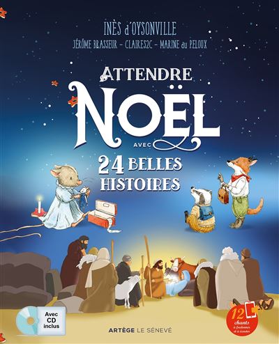 Attendre Noël avec 24 belles histoires - Inès d' Oysonville - Livre CD