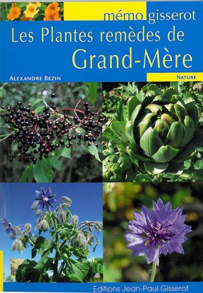 Les plantes remèdes de grand mère