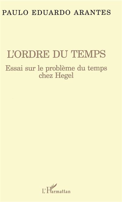 L'ordre du temps - P.E. Arantes - broché