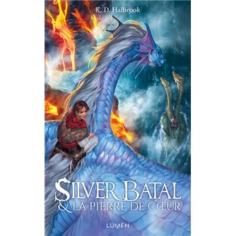 Silver Batal & la Pierre de coeur