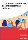 La transition numérique des établissements culturels