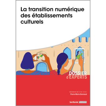 La transition numérique des établissements culturels