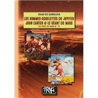 LES HOMMES-SQUELETTES DE JUPITER JOHN CARTER (CYCLE DE MARS)