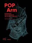 Pop-Arm - Fantastique ! Armes et armures des mondes imaginaires