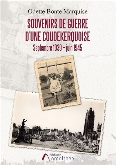 Souvenirs de guerre d'une coudekerquoise