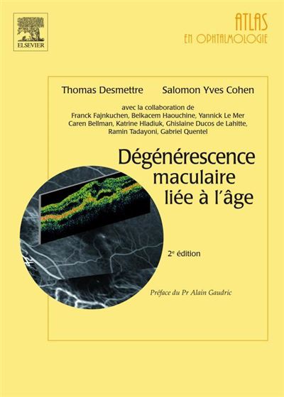 Dégénérescence maculaire liée à l'âge - Thomas Desmettre - broché