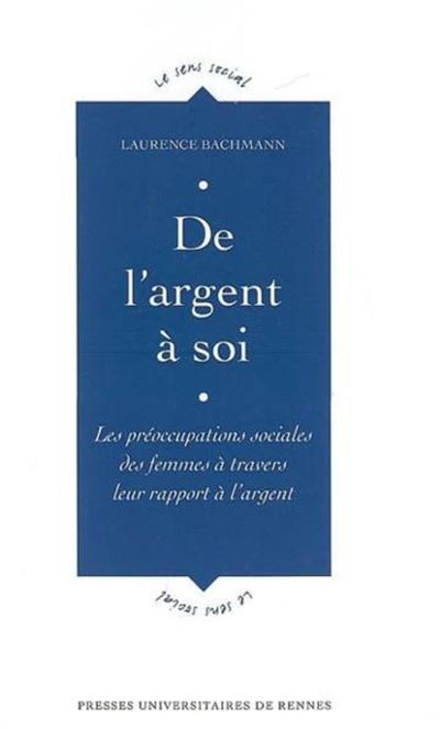 De l'argent à soi, les femmes et leurs rapports à l'argent