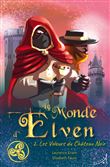 Le monde d'elven,2:les voleurs du chateau noir
