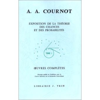 Œuvres complètes, tome I: Exposition de la théorie des chances et des probabilités