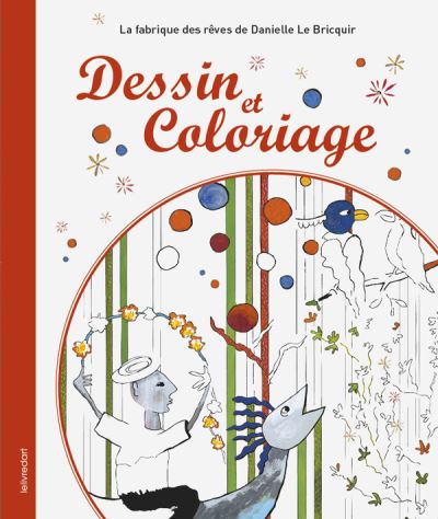 Dessin et coloriage La fabrique des rêves