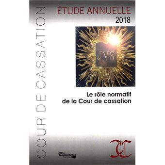 Le rôle normatif de la cour de cassation