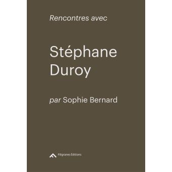 Rencontre avec Stéphane Duroy