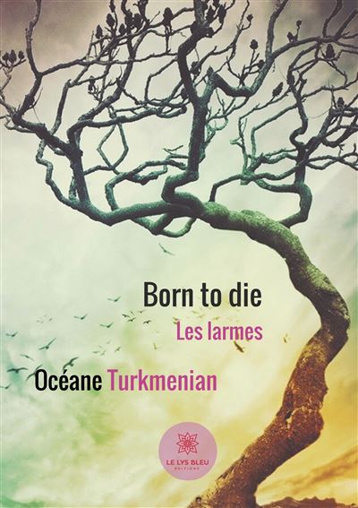 Born to die