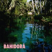 AFRICA EXPRESS PRESENTS... BAHIDORA