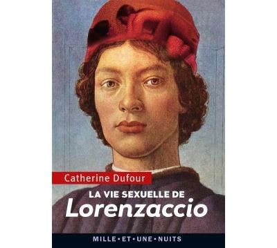 La vie sexuelle de Lorenzaccio