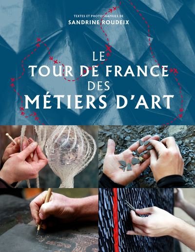 Le tour de france des metiers d'art