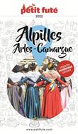 Guide Alpilles - Camargue - Arles 2022-2023 Petit Futé