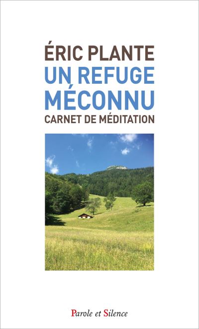 Un refuge meconnu
