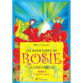 Les aventures de Rosie la Coccinelle Tome 3