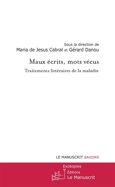 Maux écrits, mots vécus