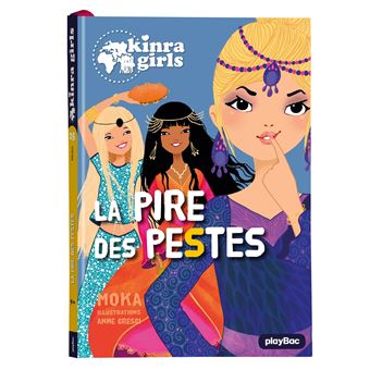 Kinra GirlsLa pire des pestes