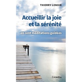 Accueillir la joie et la sérénité