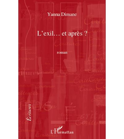 L'exil et après