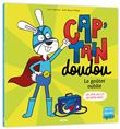 Cap'tain doudou, le gouter oublie
