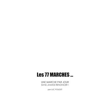 Les 77 marches, une par jour seulement, mais sans jamais renoncer !