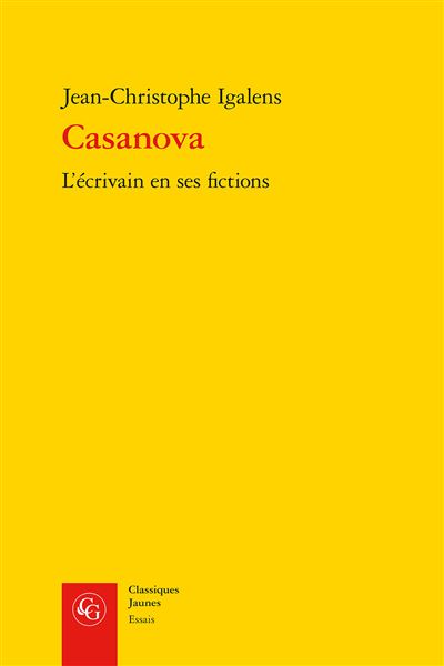 Casanova, l'écrivain en ses fictions