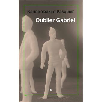 Oublier Gabriel - 1