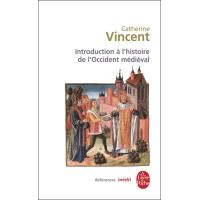 Introduction à l'histoire de l'Occident médiéval
