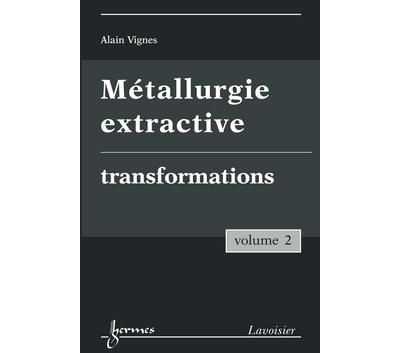 Metallurgie extractive vol 2 t