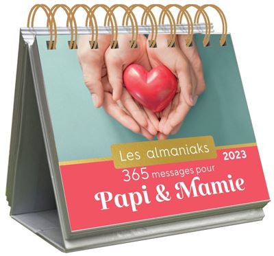 Almaniak 365 messages pour Papi et Mamie 2023 - calendrier 1 mot doux par jour