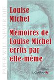 Mémoires de Louise Michel écrits par elle-même