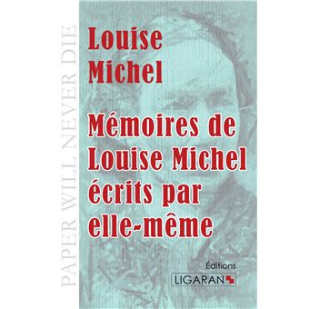 Mémoires de Louise Michel écrits par elle-même