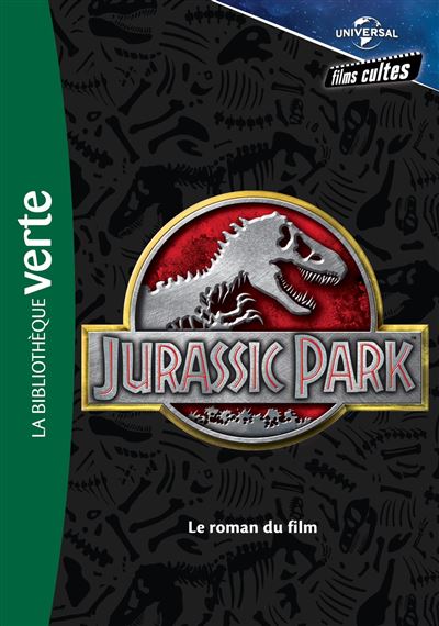 Films cultes Universal 01 - Jurassic Park - Le roman du film -  Collectif - Poche