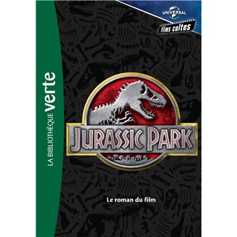 Films cultes Universal 01 - Jurassic Park - Le roman du film