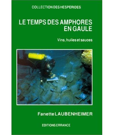 Temps des amphores en gaule (Le) - Fanette Laubenheimer - (donnée non spécifiée)