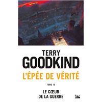 L'Épée de vérité, T15 : Le coeur de la guerre