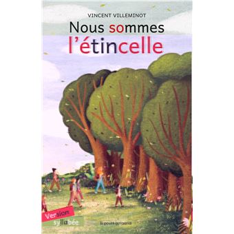 Nous sommes l'étincelle - édition syllabée