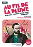 Au fil de la plume - nouvelles, contes et autres récits d'Émile Zola