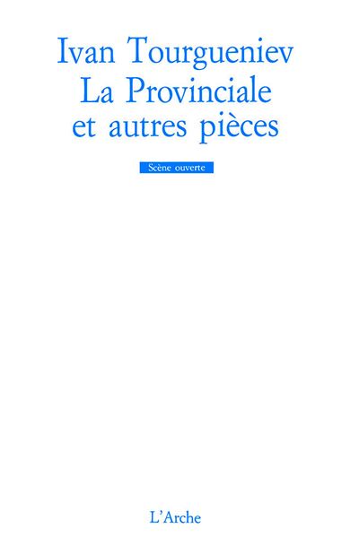 La provinciale et autres pieces